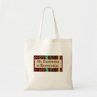My Existence is Resistance Tote Bag