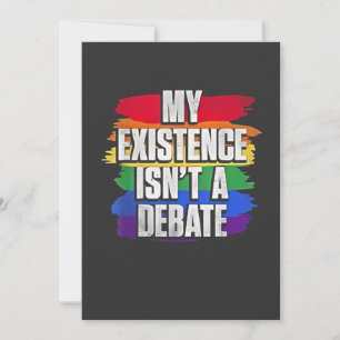 My Existence Isn’t a Debate LGBT Pride Month Gay Invitation