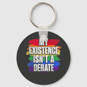 My Existence Isn’t a Debate LGBT Pride Month Gay Key Ring