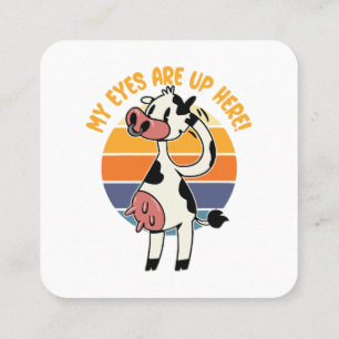 My Eyes are up Here! - Funny Cow Udders Graphic Square Business Card