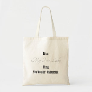 My Fair Lady Tote Bag