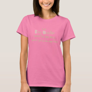 My Fairy Godmother went to the ball... T-Shirt