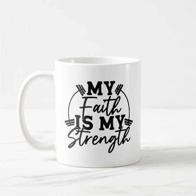 My Faith Is My Strength with Weights Coffee Mug (Left)