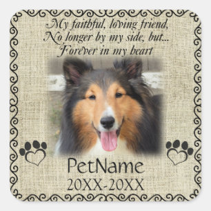 My Faithful Friend Pet Sympathy Custom Burlap Square Sticker