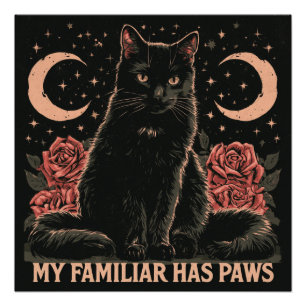 My Familiar Has Paws - Mystical Black Cat and Rose Poster
