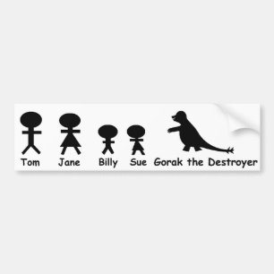 My Family... and Gorak the Destroyer Bumper Sticker