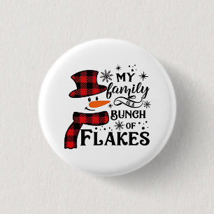 My Family is a Bunch of Flakes Snowflake 3 Cm Round Badge