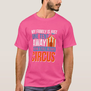 My Family Is Just One Tent Away From A Full Blown T-Shirt