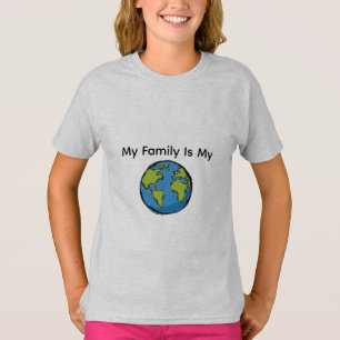 My Family Is My World Teddy Bear T-Shirt