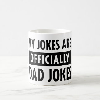 My Family Knows My Jokes Are Officially Dad Jokes Coffee Mug