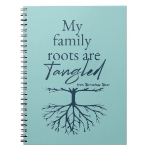 My Family Roots are Tangled Notebook
