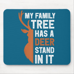 My family tree deer stand it funny hunting colored mouse pad