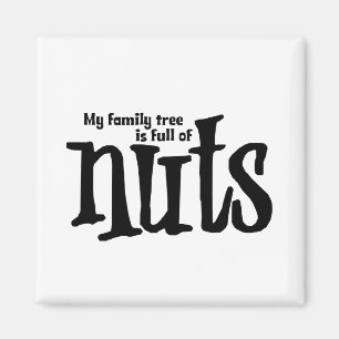my family tree-full of nuts magnet