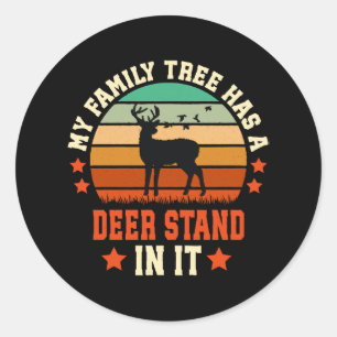 My Family Tree Has A Deer Stand In It Classic Round Sticker