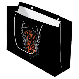 My Family Tree Has A Deer Stand In It Hunting Large Gift Bag