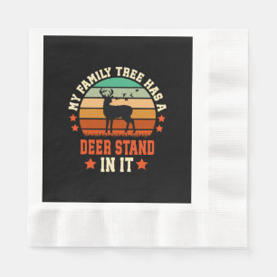 My Family Tree Has A Deer Stand In It Napkin