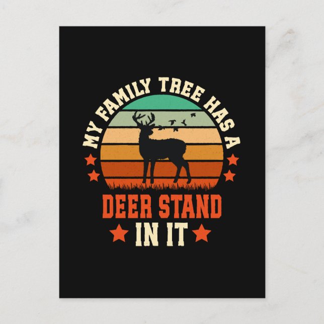 My Family Tree Has A Deer Stand In It Postcard (Front)
