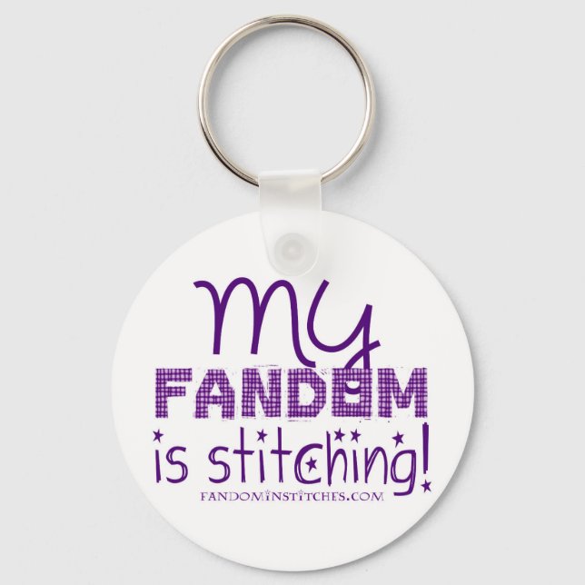 My Fandom Is Stitching! Key Ring (Front)