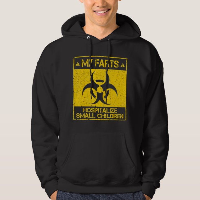 My Farts Hospitalise Children Dad Fart Dad Joke Hoodie (Front)
