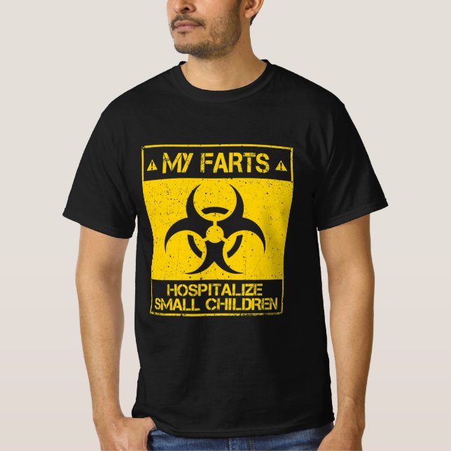 My Farts Hospitalise Children Dad  T-Shirt (Front)