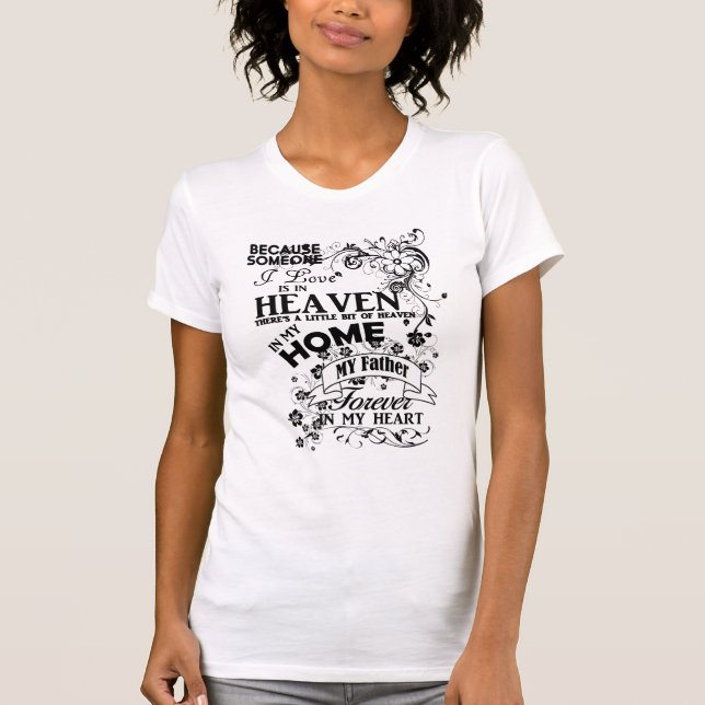 My Father, In Loving Memory, Remembrance T-Shirt (Front)