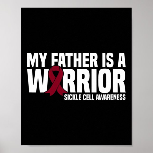 My Father is a Warrior Burgundy Ribbon Sickle Cell Poster (Front)