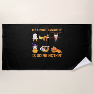 My Favorite Activity Is Doing Nothin' Retro Sloth Beach Towel