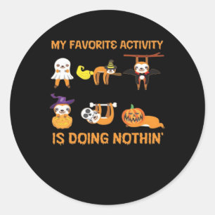 My Favorite Activity Is Doing Nothin' Retro Sloth  Classic Round Sticker