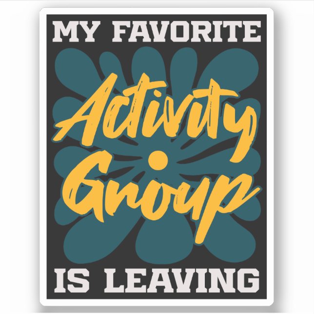 My Favorite Activity Is Leaving - Funny Introvert  (Front)
