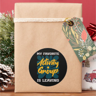 My Favorite Activity Is Leaving - Funny Introvert Classic Round Sticker