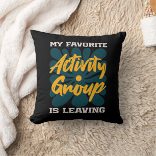 My Favorite Activity Is Leaving - Funny Introvert Cushion