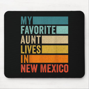 My Favorite Aunt Lives In New Mexico Vintage  Mouse Pad