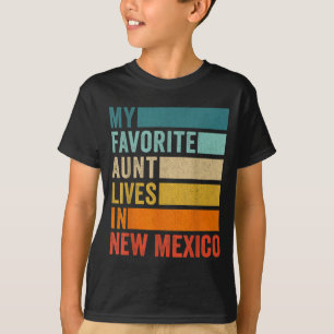 My Favorite Aunt Lives In New Mexico Vintage T-Shirt