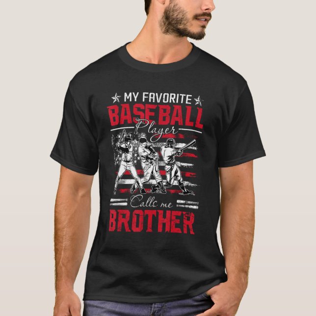 My Favorite Baseball Player Calls Me Brother Ameri T-Shirt (Front)