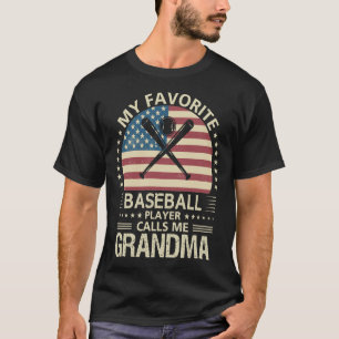My Favorite Baseball Player Calls Me GRANDMA US Fl T-Shirt