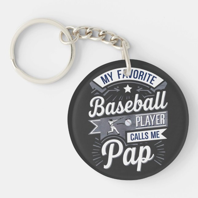 MY FAVORITE BASEBALL PLAYER CALLS ME PAP KEY RING (Front)