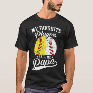 My Favorite Baseball Softball Players Calls Me Pap T-Shirt