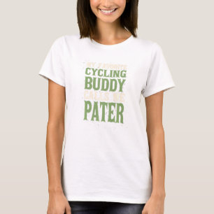 My Favorite Buddy Biking Pater Biker Dad Hobby Fam T-Shirt