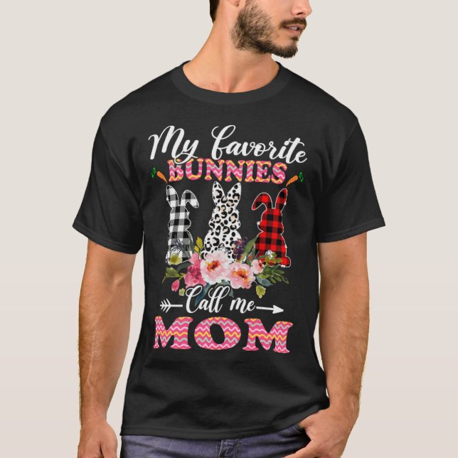 My Favorite Bunnies Call Me Mom Easter Leopard T-Shirt (Front)