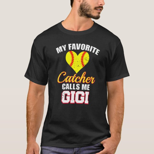 My Favorite Catcher Calls Me Gigi Catcher Softball T-Shirt (Front)