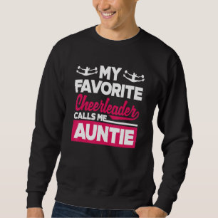 My Favorite Cheerleader Calls Me Auntie Cheerleadi Sweatshirt