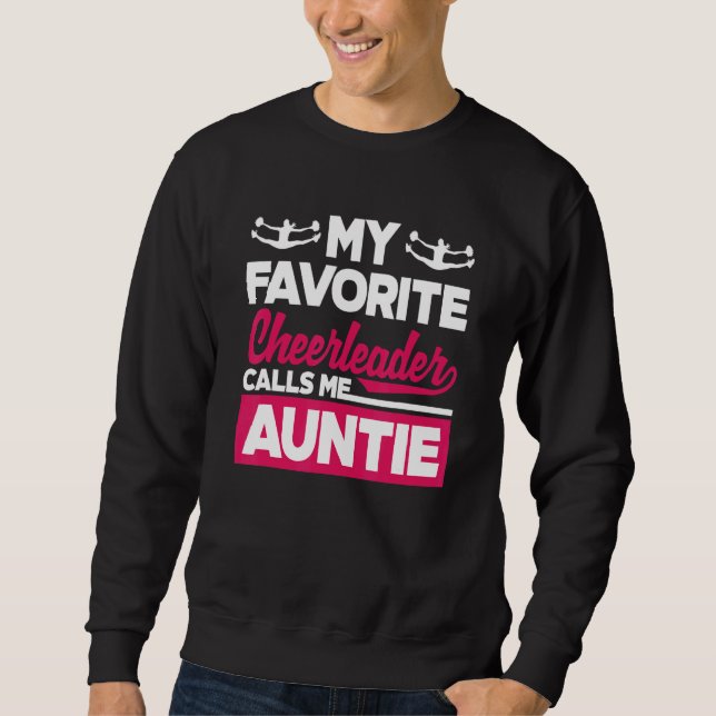 My Favorite Cheerleader Calls Me Auntie Cheerleadi Sweatshirt (Front)