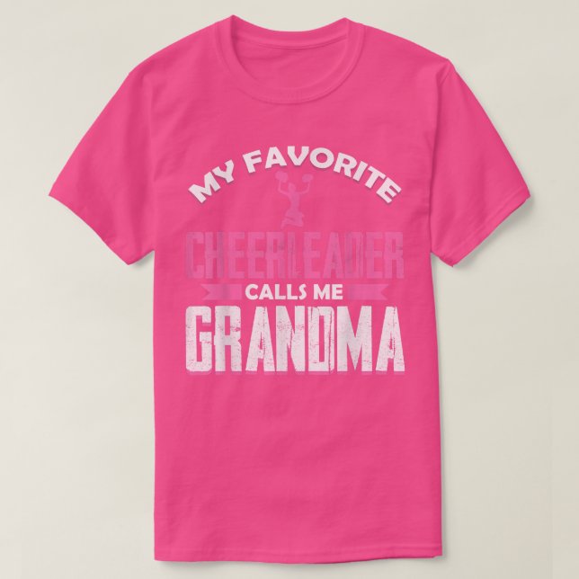 My Favorite Cheerleader Calls Me Grandma Cute Chee T-Shirt (Design Front)