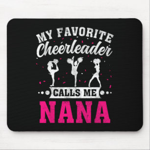 My Favorite Cheerleader Calls Me Nana Mother's Day Mouse Pad