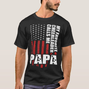 My Favorite Cheerleader Calls Me Papa Cheer Dad Fa T-Shirt