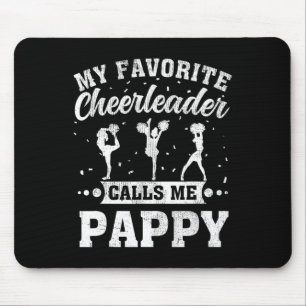 My Favorite Cheerleader Calls Me Pappy Father's Da Mouse Pad