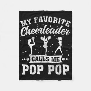 My Favorite Cheerleader Calls Me Pop Pop Father's  Fleece Blanket
