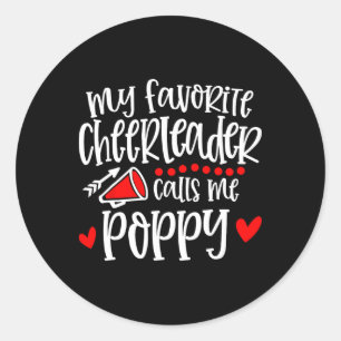 My Favorite Cheerleader Calls Me Poppy Funny Cheer Classic Round Sticker