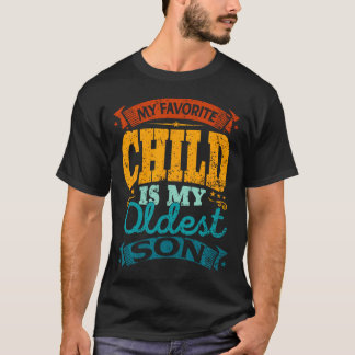 My Favorite Child Is My Oldest Son Vintage Mothers T-Shirt