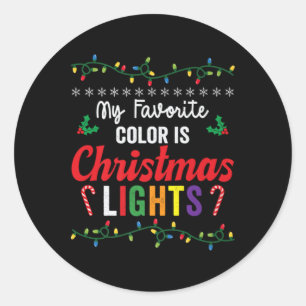 My Favorite Color Is Christmas Lights Funny Christ Classic Round Sticker